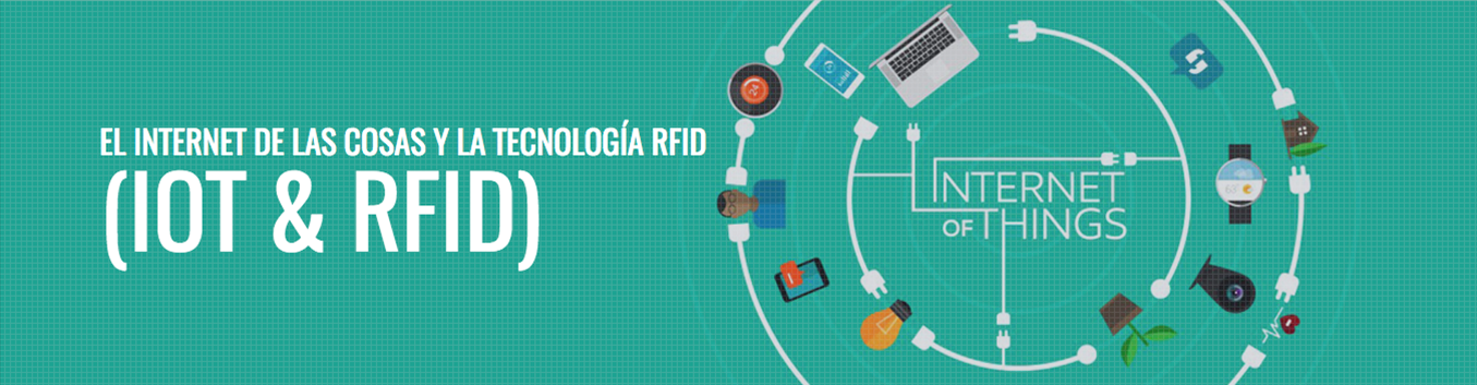El Internet de las cosas y la tecnología RFID